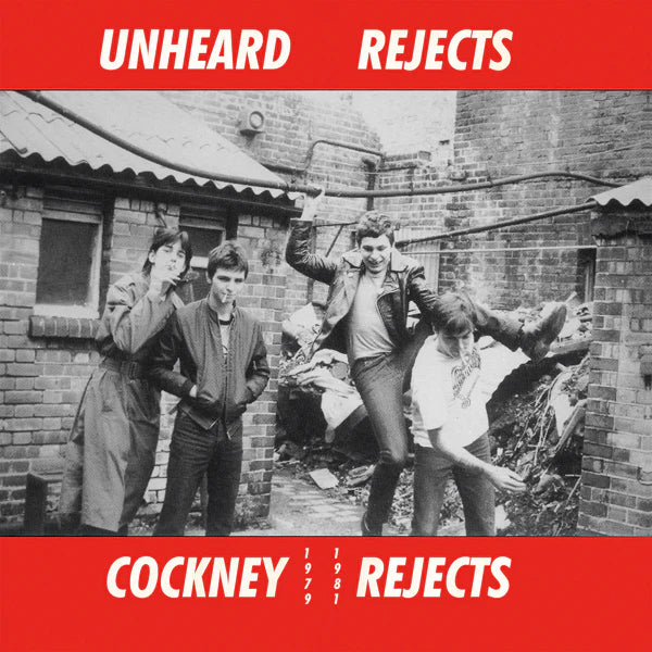 COCKNEY REJECTS 'Unheard Rejects 1978-1981' LP