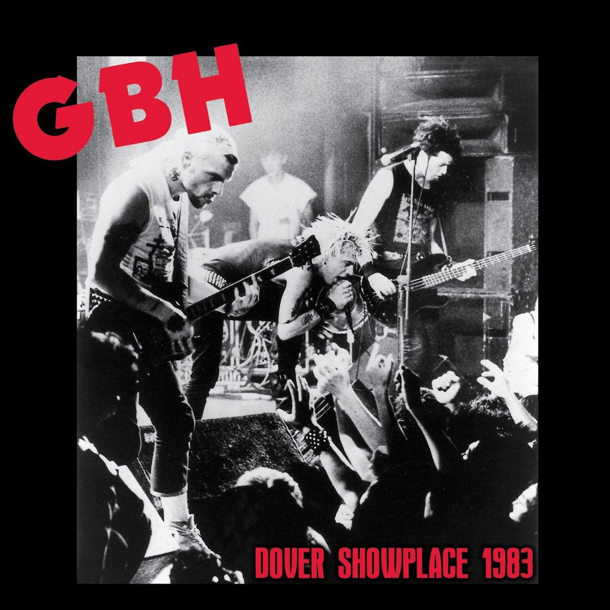 GBH 'Dover Showplace 1983' LP (2014 US)