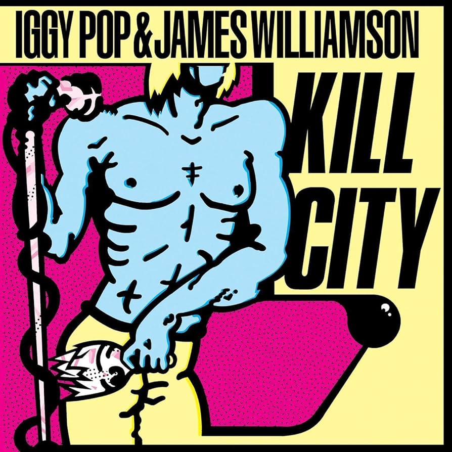 IGGY POP & JAMES WILLIAMSON 'Kill City' LP (1988 GERMAN)