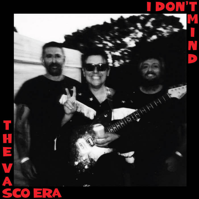 THE VASCO ERA ‘I Don’t Mind’ LP