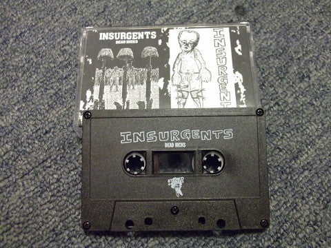 INSURGENTS ‘Dead Hicks/Demo’ CASSETTE