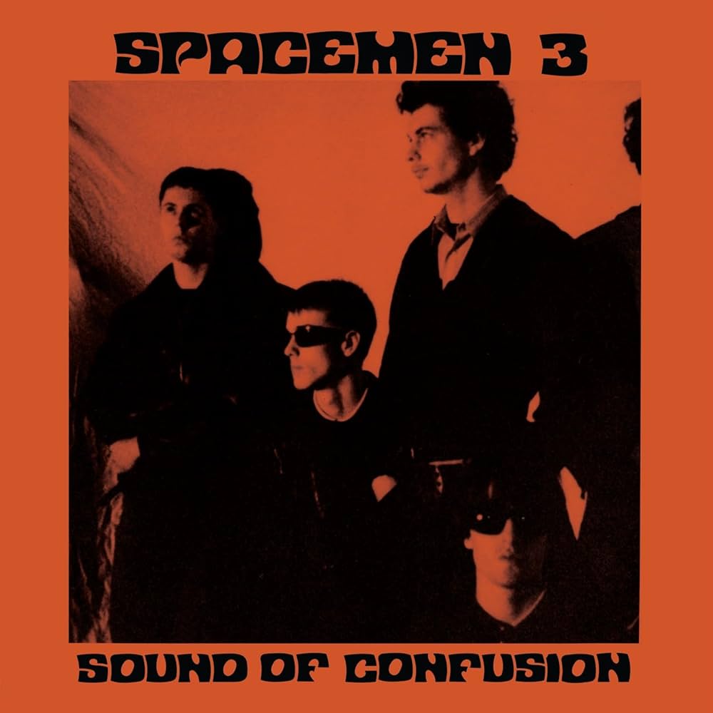SPACEMEN 3 'Sound Of Confusion' LP