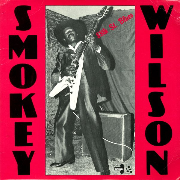 SMOKEY WILSON '88th St Blues' LP (1983 US)