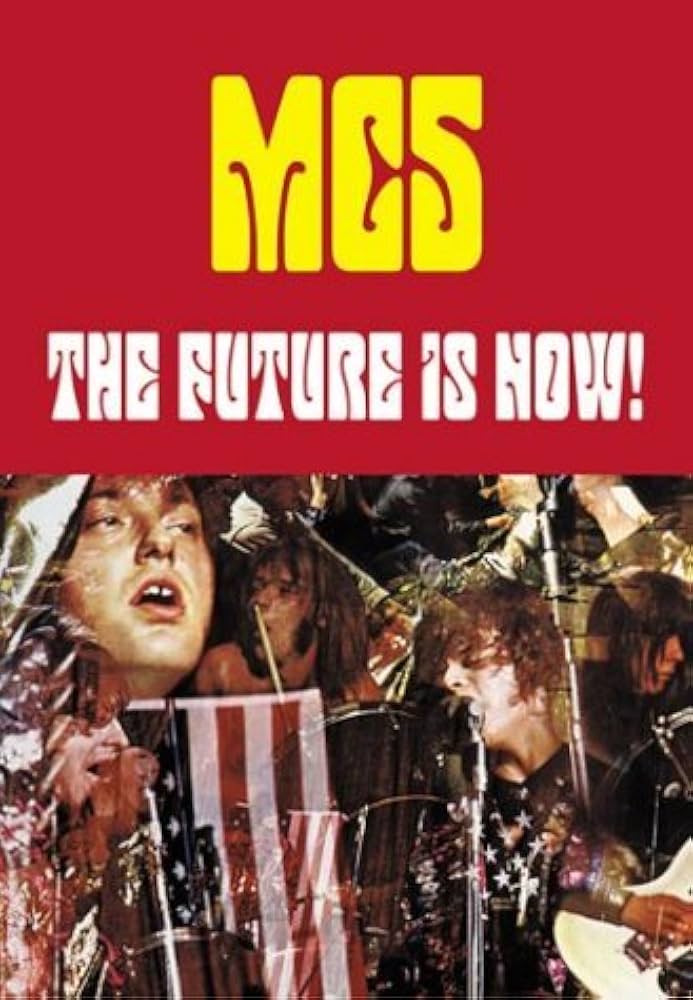 ‘MC5: The Future is Now’ by Michael Simmons & Cletus Nelson (Paperback)