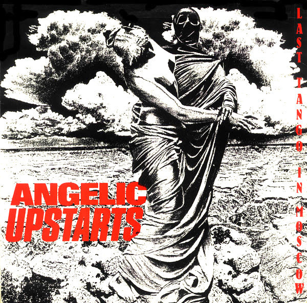ANGELIC UPSTARTS ‘Last Tango in Moscow’ LP (1998 UK RE)