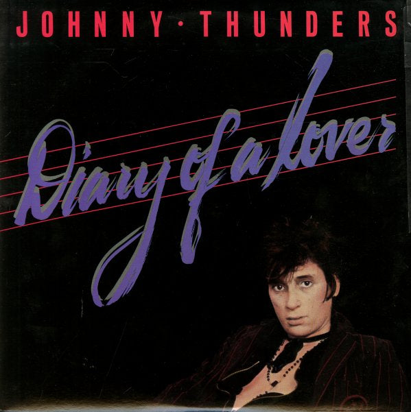 JOHNNY THUNDERS ‘Diary of A Lover’ LP (1983 US)