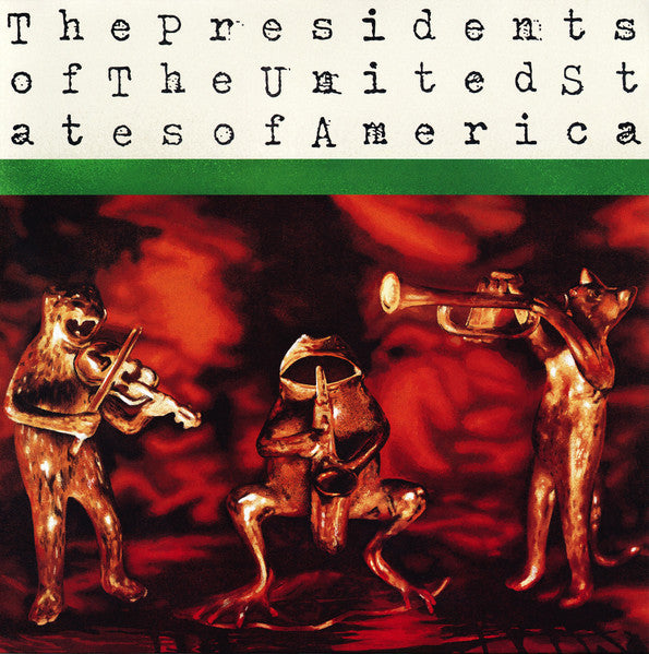 THE PRESIDENTS OF THE UNITED STATES OF AMERICA 's/t' LP