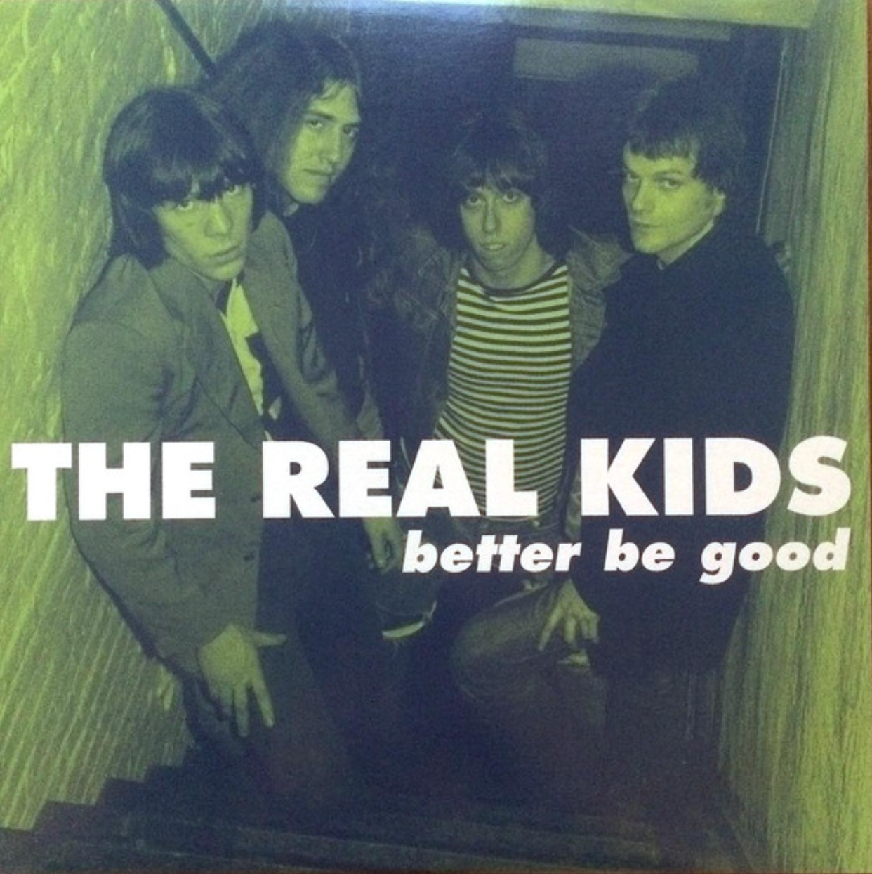 THE REAL KIDS 'Better Be Good' LP (1999 US)