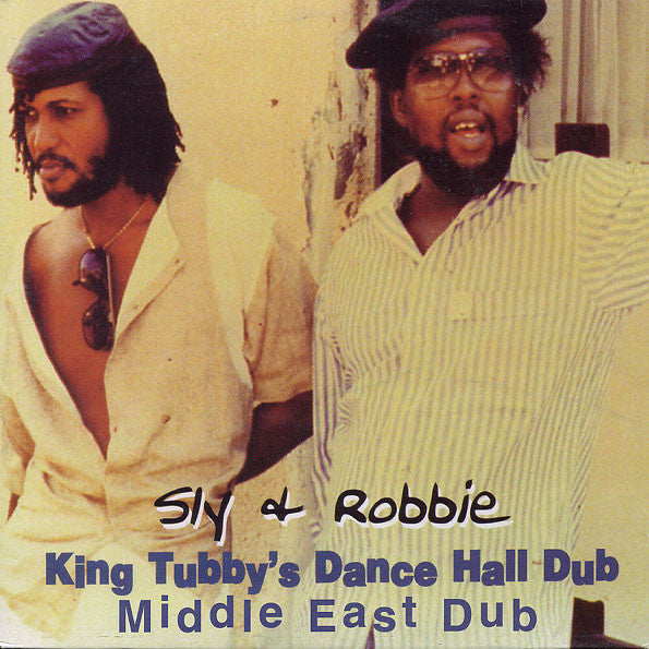 SLY & ROBBIE 'King Tubbys Dance Hall Dub: Middle East Dub' LP