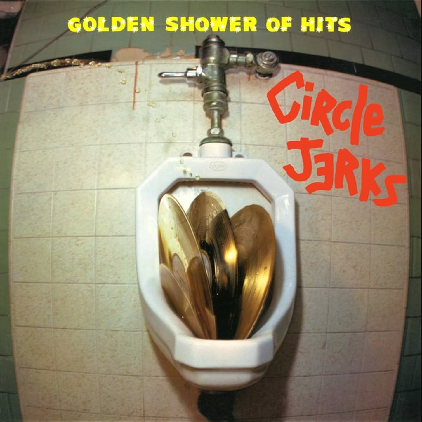 CIRCLE JERKS 'Golden Shower Of Hits' LP