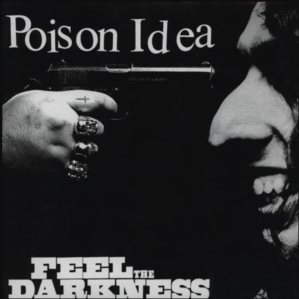 POISON IDEA 'Feel The Darkness' 2LP