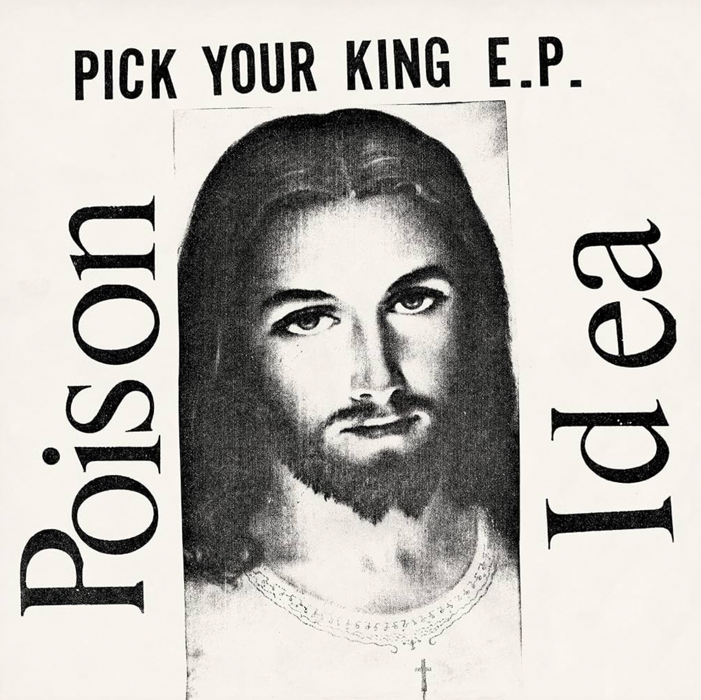 POISON IDEA 'Pick Your King' LP