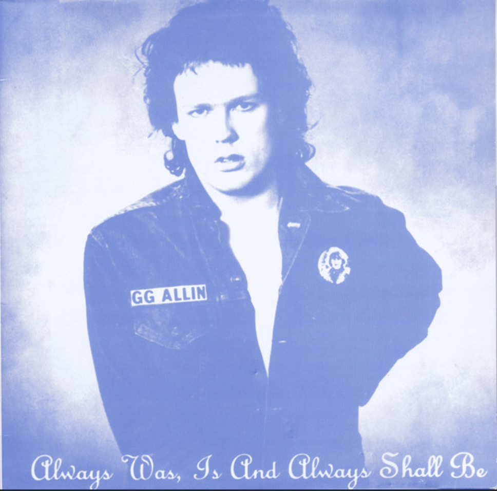 GG ALLIN 'Always Was, Is, And Always Shall Be' LP (Black Orange Records)