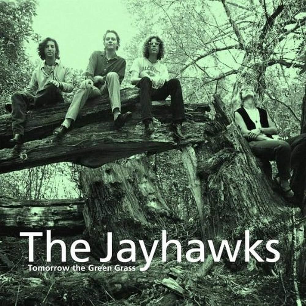 THE JAYHAWKS 'Tomorrow The Green Grass' LP