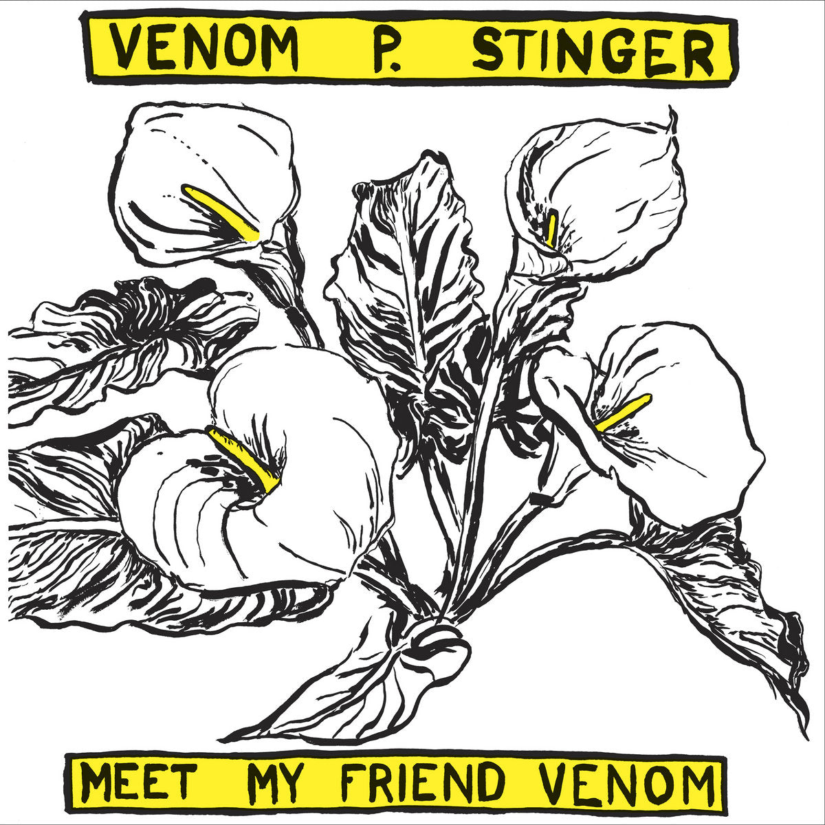 VENOM P. STINGER 'Meet My Friend Venom' LP