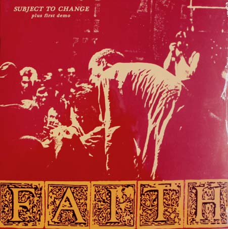 FAITH 'Subject To Change Plus First Demo' LP