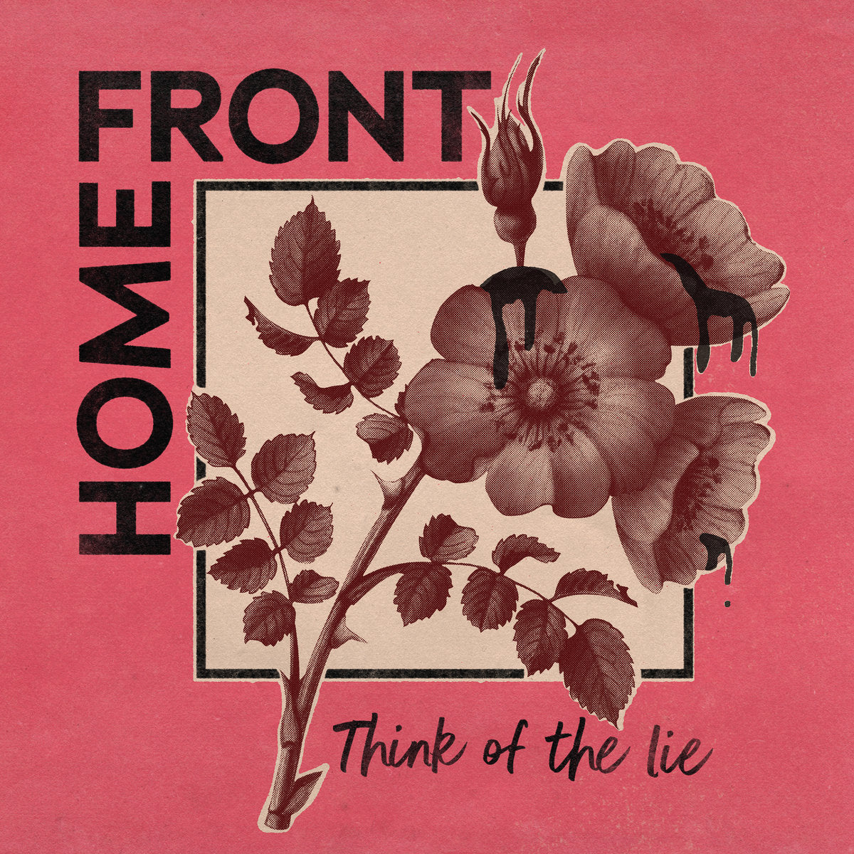 HOME FRONT 'Think of The Lie' LP