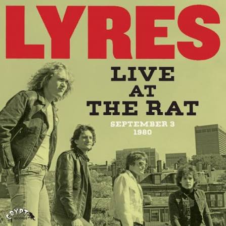 LYRES 'Live At The Rat: September 3 1980' LP