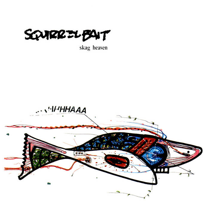 SQUIRREL BAIT ‘Skag Heaven’ LP (1987 US/EU)