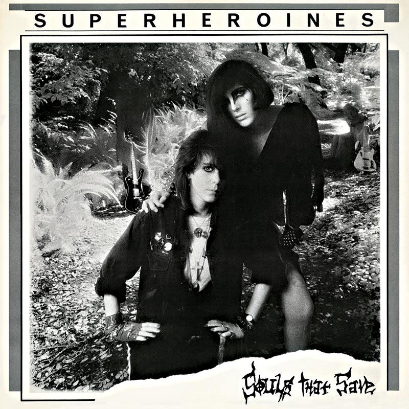 SUPER HEROINES 'Souls That Save' LP
