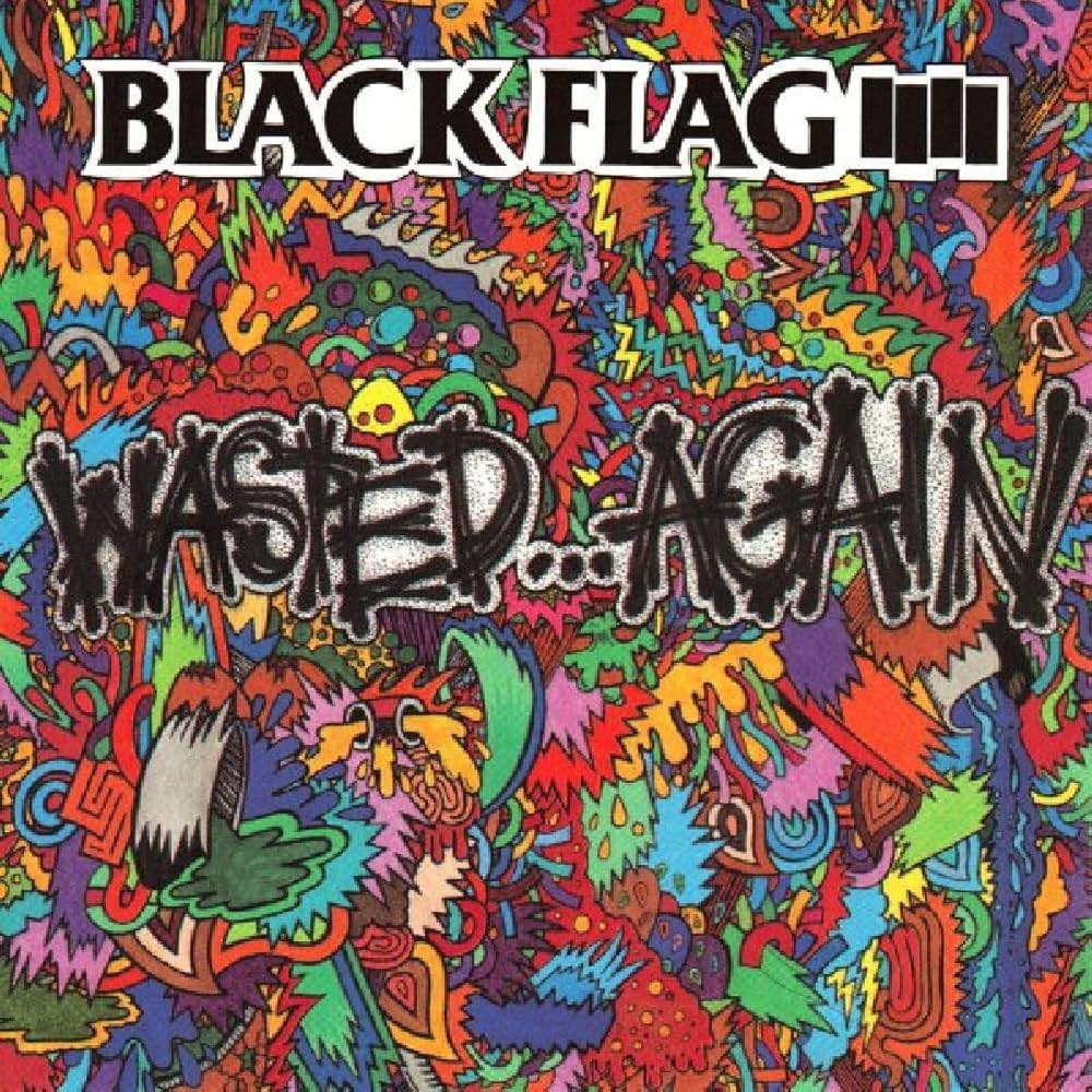 BLACK FLAG 'Wasted...Again' LP