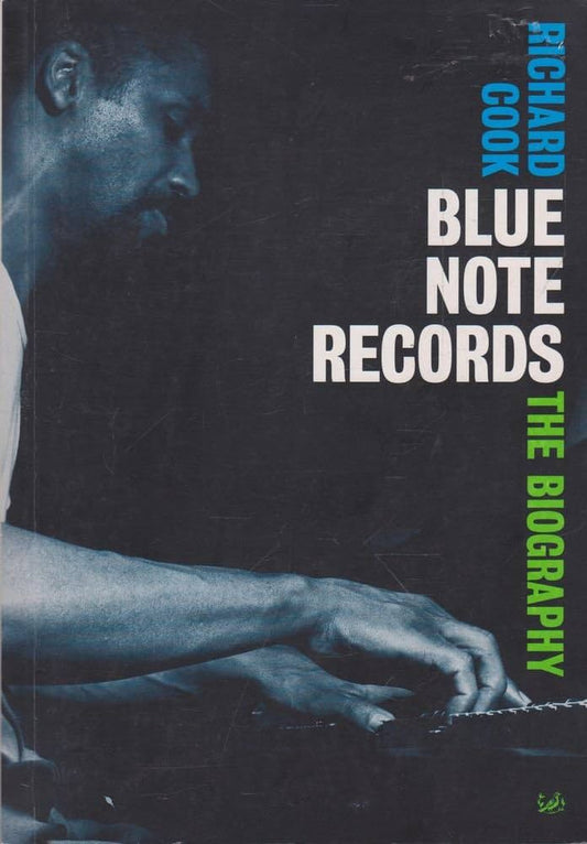 'Blue Note Records: The Biography' by Richard Cook (Paperback)