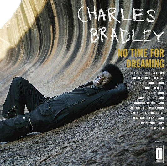 CHARLES BRADLEY 'No Time For Dreaming' LP