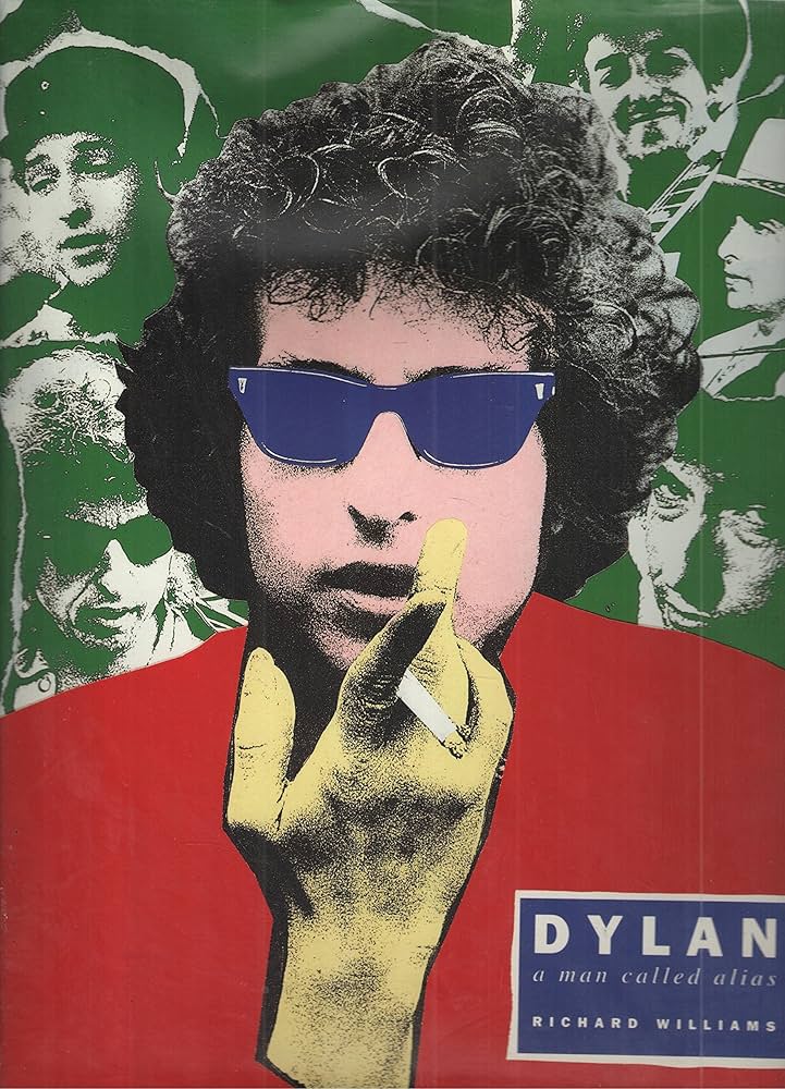 'Dylan: A Man Called Alias' by Richard Williams (Hardback)