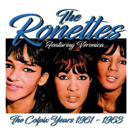 THE RONETTES 'The Colpix Years 1961-1963’ LP