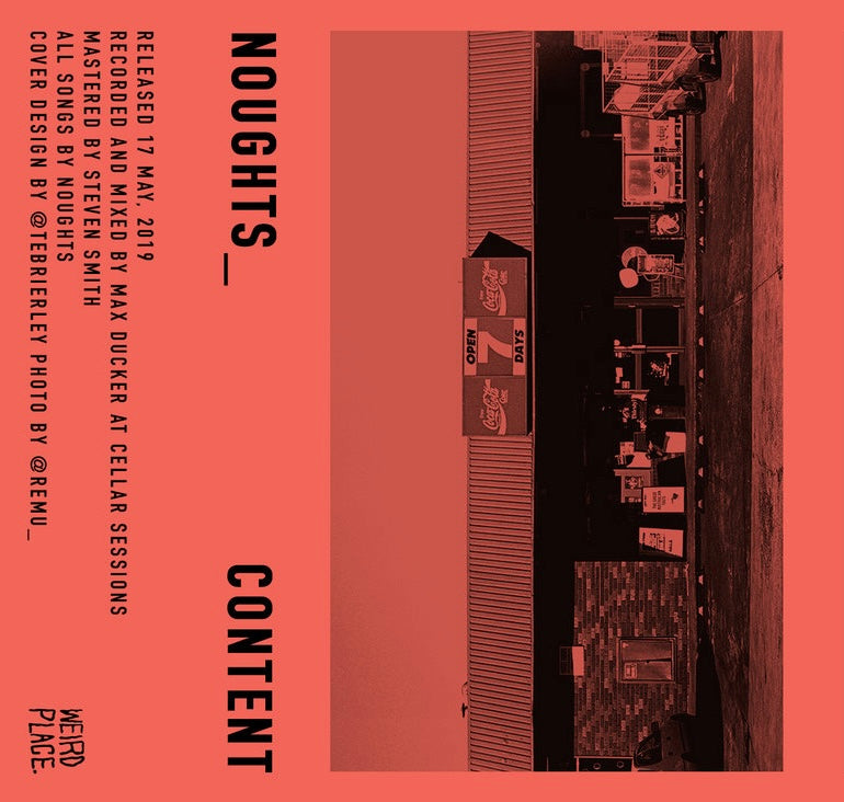 NOUGHTS ‘Content’ CASSETTE