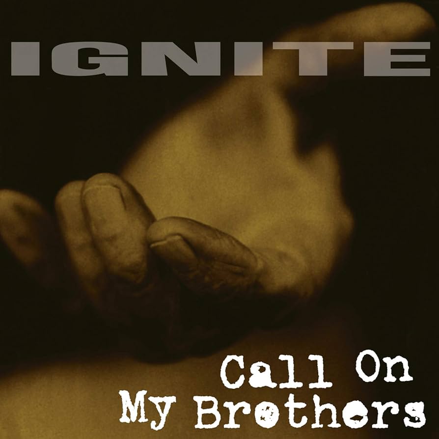 IGNITE ‘Call On My Brothers’ LP (1995 US)