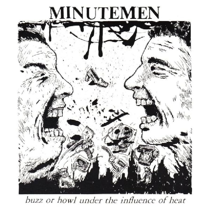 MINUTEMEN 'Buzz Or Howl Under The Influence Of Heat' LP