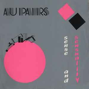 AU PAIRS ‘Sense and Sensibility’ LP