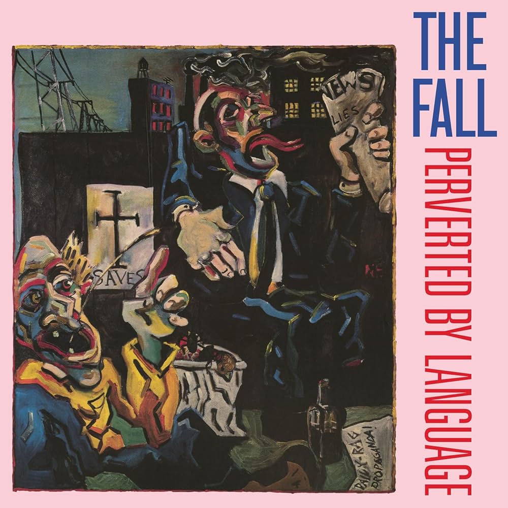 THE FALL 'Perverted By Language' LP