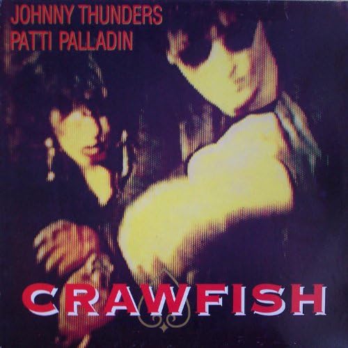 JOHNNY THUNDERS, PATTI PALLADIN 'Crawfish' 12" (1985 UK)
