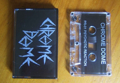 CHROME DOME ‘s/t’ CASSETTE