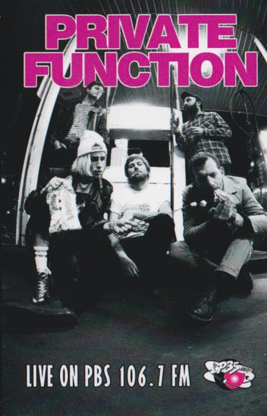 PRIVATE FUNCTION ‘Live on PBS 106.7fm’ CASSETTE