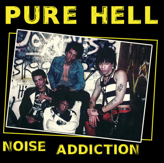 PURE HELL 'Noise Addiction' LP