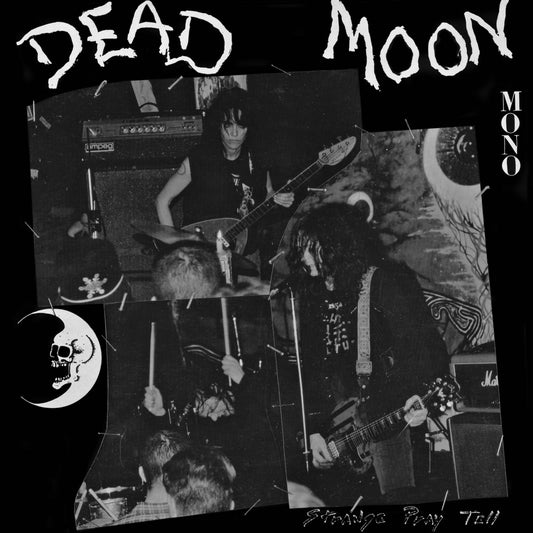 DEAD MOON 'Strange Pray Tell' LP