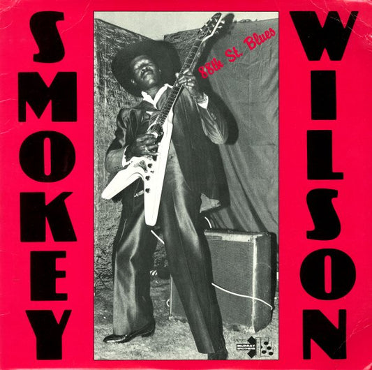 SMOKEY WILSON '88th St Blues' LP (1983 US)
