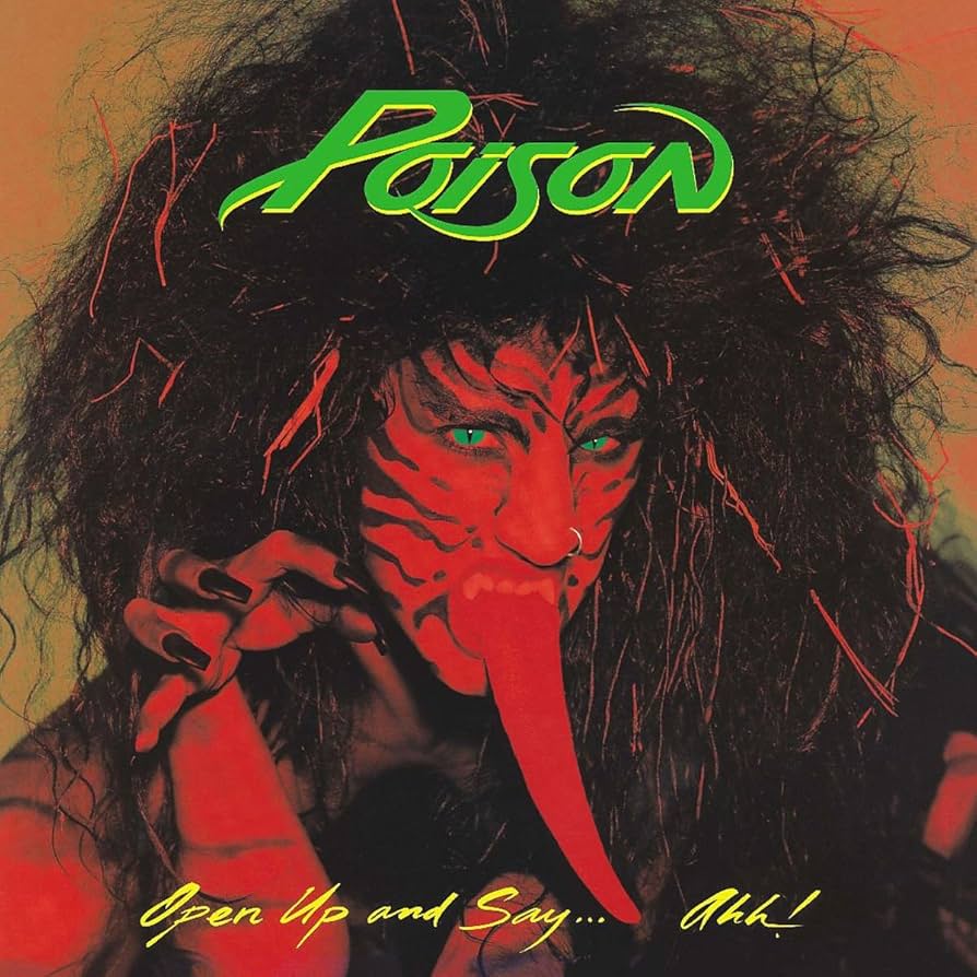 POISON ‘Open Up and Say… Ahh!’ (1988 AUS)