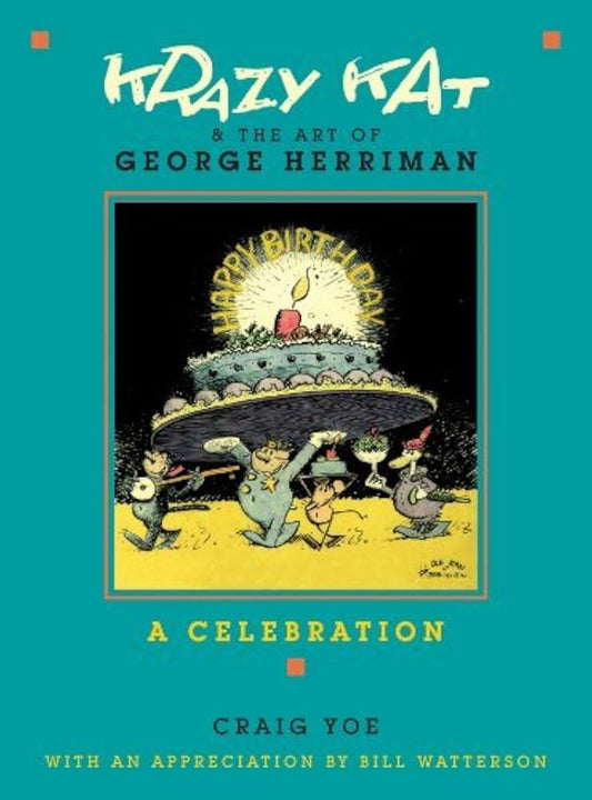 ‘Krazy Kat & The Art of George Herriman: A Celebration’ by Craig Yoe (Hardback)
