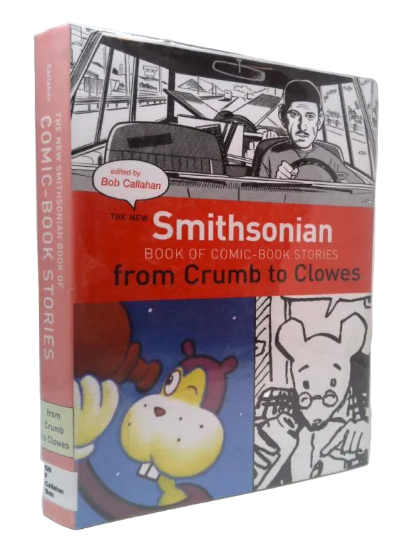‘The New Smithsonian Book of Comic Book Stories: From Crumb to Clowes’ (Hardcover)