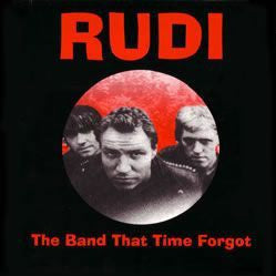 RUDI ‘The Band That Time Forgot’ LP (2002 GERMAN)
