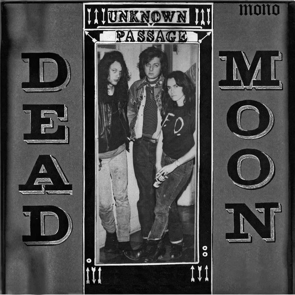 DEAD MOON 'Unknown Passage' LP