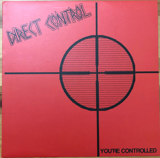 DIRECT CONTROL ‘You’re Controlled’ LP (2005 EU)