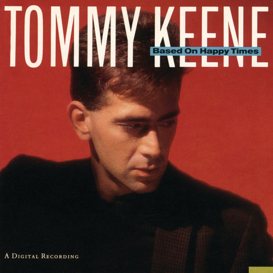 TOMMY KEENE ‘Based On Happy Times’ LP (1989 US)