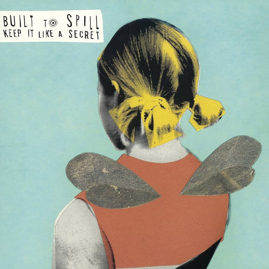 BUILT TO SPILL 'Keep It like A Secret' LP