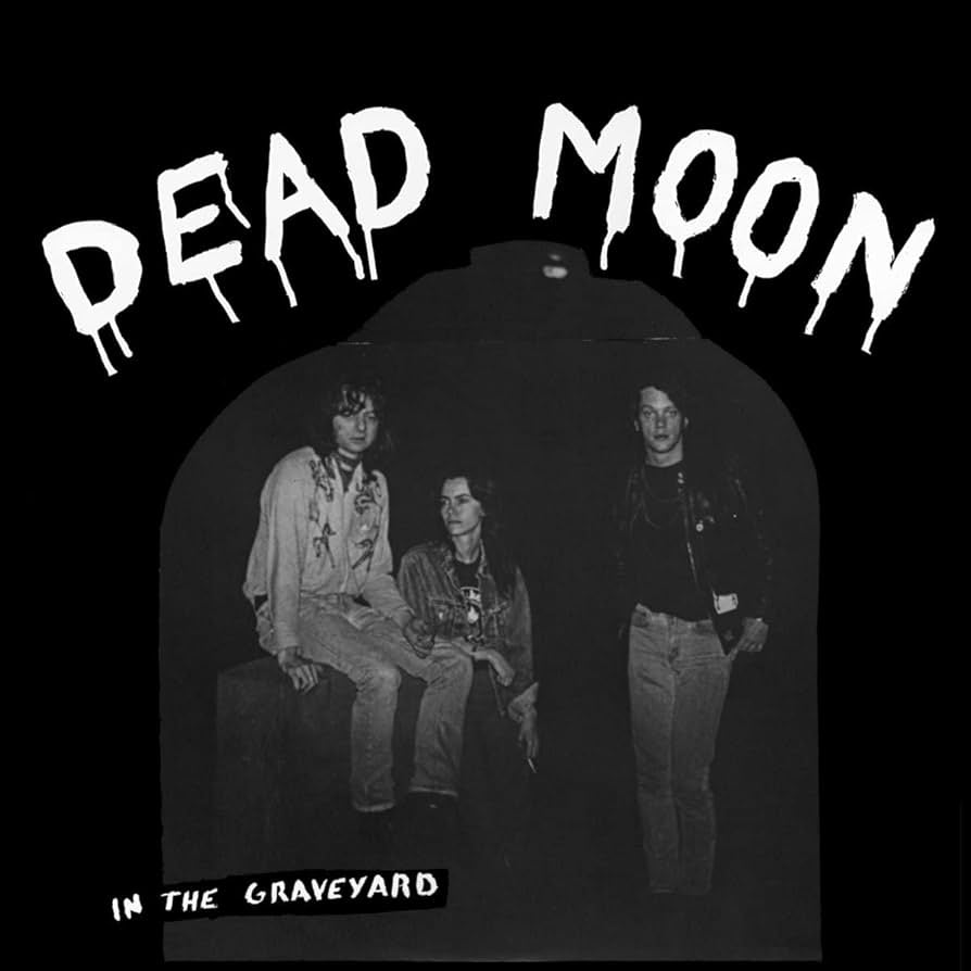 DEAD MOON 'In The Graveyard' LP