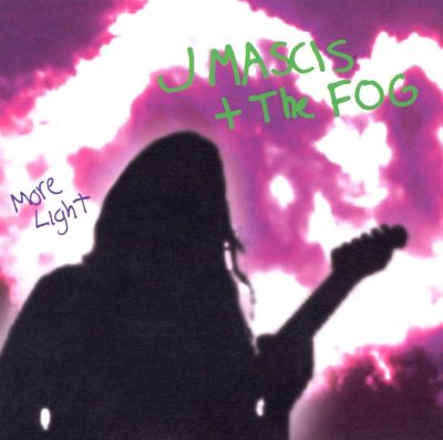 J MASCIS & THE FOG 'More Light' LP